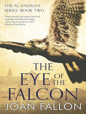 cover image of The Eye of the Falcon: the al-Andalus trilogy, #2